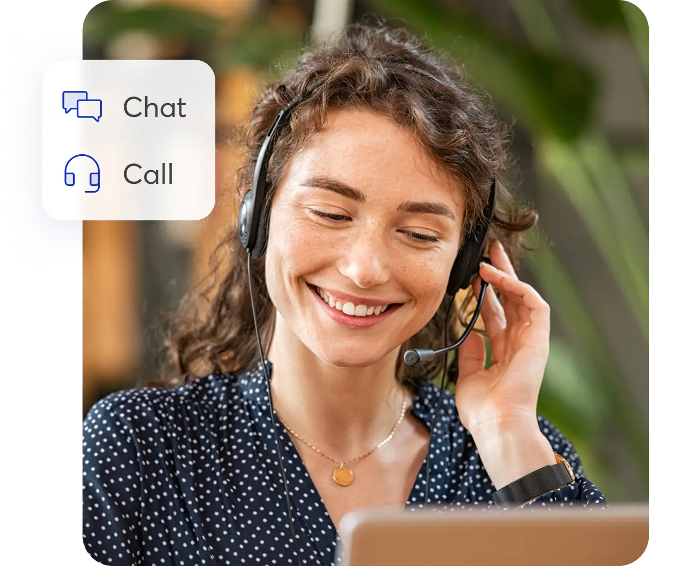 Expert assistance, your way.