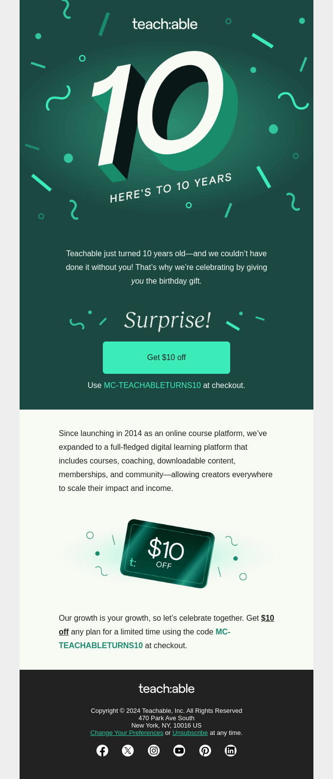 A screenshot of Teachable's anniversary email showing a large 3D number 10 that represents the platform's age along with festive confetti. There's also a ten-dollar-off discount graphic that subscribers will get if they click the CTA.