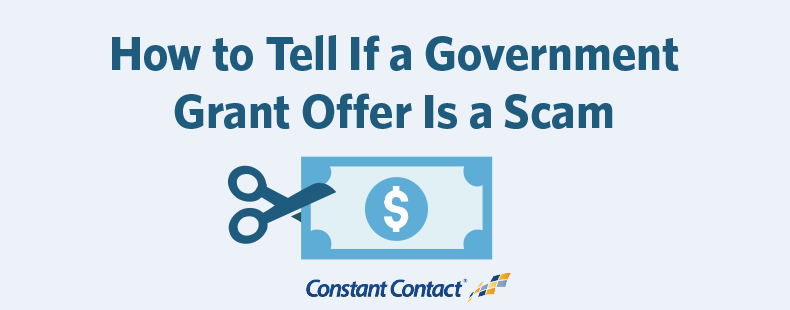 how-to-tell-if-a-government-grant-offer-is-a-scam-constant-contact