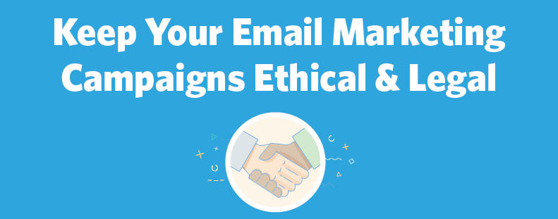 Email Marketing Ethics Email Marketing Ethics Header