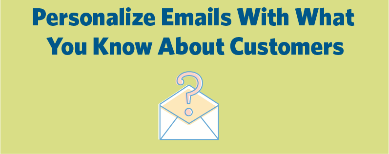 Personalized emails can help make your marketing stand out. Personalized emails can help make your marketing stand out.