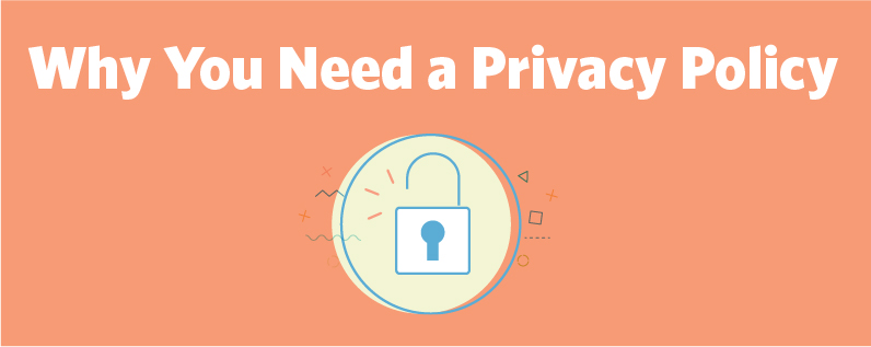 Why you need a privacy policy