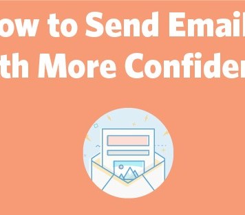 How to Send Emails With More Confidence