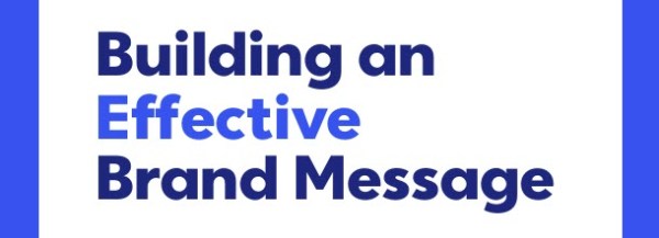 Download our free ebook "Building an Effective Brand Message"