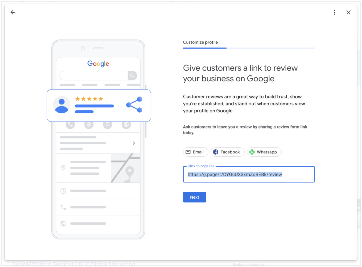 The direct link to share with customers so they can leave a review on Google under "customize profile" on Google.