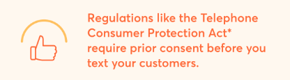 Notice about the TCPA requiring prior consent before texting customers