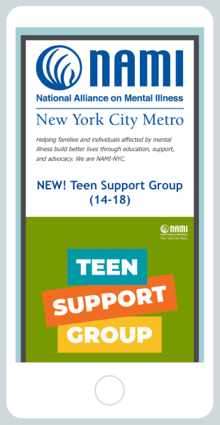Screenshot of a NAMI-NYC email promoting a new Teen Support Group for ages 14–18. The design features colorful blocks reading “Teen Support Group” and the NAMI-NYC logo at the top.