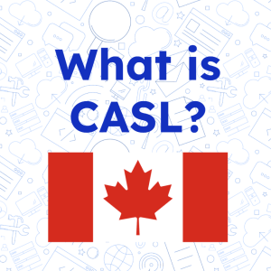 Graphic reading "what is CASL" depicting digital marketing assets and the Canadian flag