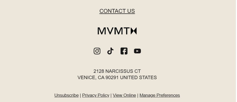 MVMT's email footer offers a contact us link, social media icons, their physical address, and compliance essentials, including an unsubscribe option, the privacy policy and a preference center.