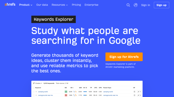An image showing how Ahrefs&rsquo; Keywords Explorer helps marketers find keyword ideas and compare metrics such as search volume, keyword difficulty, and traffic potential. 