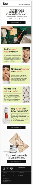 Bite uses common customer questions to create a useful newsletter that answers concerns people may have before buying. 