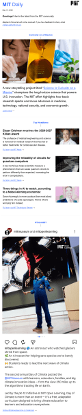 MIT Daily combines a featured story, top headlines, and social media highlights into a quick daily roundup of what&rsquo;s happening across the MIT community. 