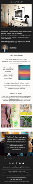 Saatchi Art&rsquo;s Curator&rsquo;s Corner newsletter combines expert framing advice, artist features, and upcoming events in one monthly issue. 