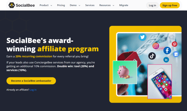 SocialBee&rsquo;s affiliate page highlights commissions for referrals to its software and agency services. 
