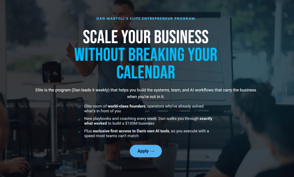 Dan Martell&rsquo;s coaching program uses a clear, results-focused headline to appeal to entrepreneurs who want to grow their businesses without working longer hours. 