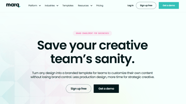 Marq homepage explaining how teams can turn designs into customizable branded templates, with options to sign up free or request a demo.